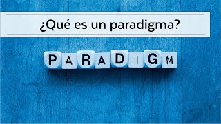 ¿Qué son los paradigmas paradigmas paradigma [upl. by Dor211]