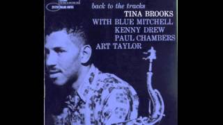 Tina Brooks  Back to the tracks [upl. by Asecnarf]