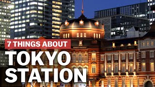 7 Things to know about Tokyo Station  japanguidecom [upl. by Gernhard]