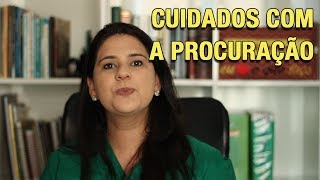 CUIDADOS COM A PROCURAÇÃO [upl. by Apostles]