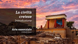 La civiltà cretese  Introduzione [upl. by Verner]