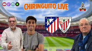 ⚽ ATLÉTICO DE MADRIDATHLETIC CLUB  ChiringuitoLive [upl. by Nikolaos]