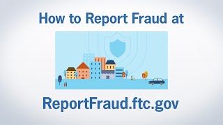 How to Report Fraud at ReportFraudftcgov  Federal Trade Commission [upl. by Eidnac]