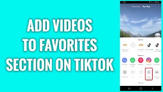 How To Add Videos To Favorites Section On TikTok [upl. by Ordep46]