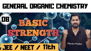 General organic chemistry । Class11 L8  Basic Strength [upl. by Ylnevaeh]