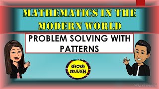 PROBLEM SOLVING WITH PATTERNS  MATHEMATICS IN THE MODERN WORLD [upl. by Balliol]