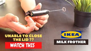 IKEA Milk Frother Battery Installation and Trick To Close the Lid [upl. by Frankhouse]