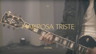 AHYRE  MI MARIPOSA TRISTE Video oficial [upl. by Leribag]