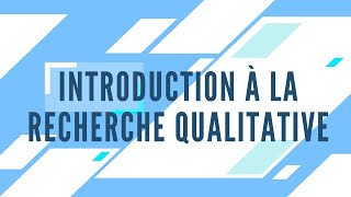 Introduction à la recherche qualitative [upl. by Leatrice]