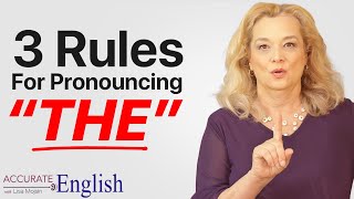 How to pronounce the article THE  3 rules Accurate English [upl. by Aynekal176]