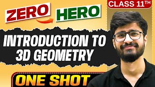 Introduction to 3D Geometry  Full Chapter in ONE SHOT  Chapter 11  Class 11 Maths 🔥 [upl. by Tankoos865]