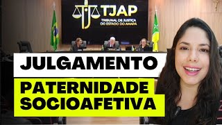 JULGAMENTO PATERNIDADE SOCIOAFETIVA [upl. by Alledi]