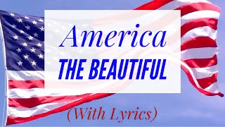 America The Beautiful with lyrics [upl. by Duster477]